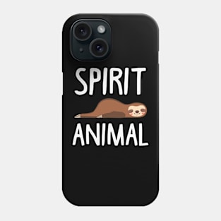 Sloth Is My Spirit Animal. Funny Sloth Shirt. Phone Case