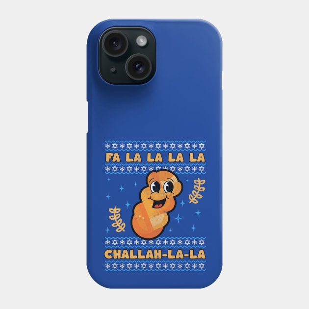 Ugly Hanukkah Sweater Fa La La Challah Ugly Christmas Sweater Chrismukkah Gift Phone Case by PUFFYP