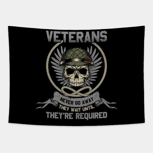 Veteran Never Go Away Tapestry by Teeium