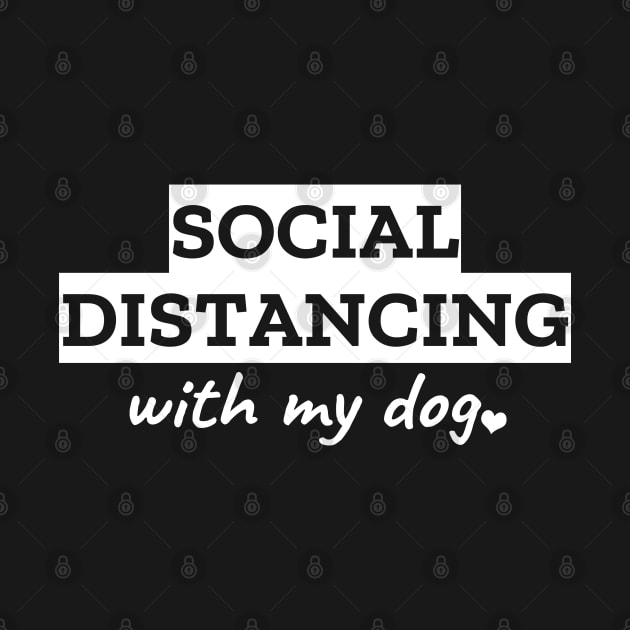 Social Distancing With My Dog by LunaMay