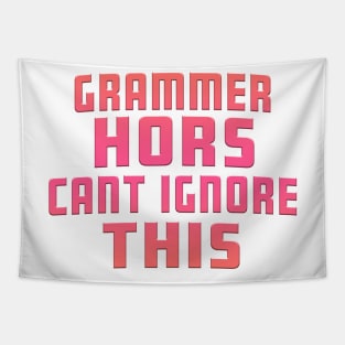 Grammer Hors Cant Ignore This Pink Tapestry