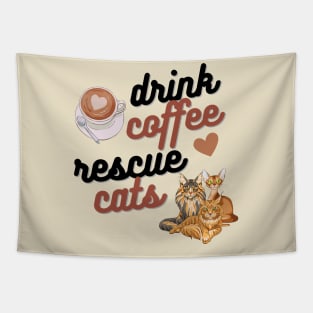 Drink Coffee Rescue Cats Tapestry