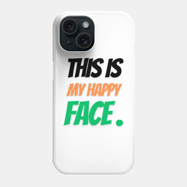 This is my happy face. Phone Case by Abdulkakl