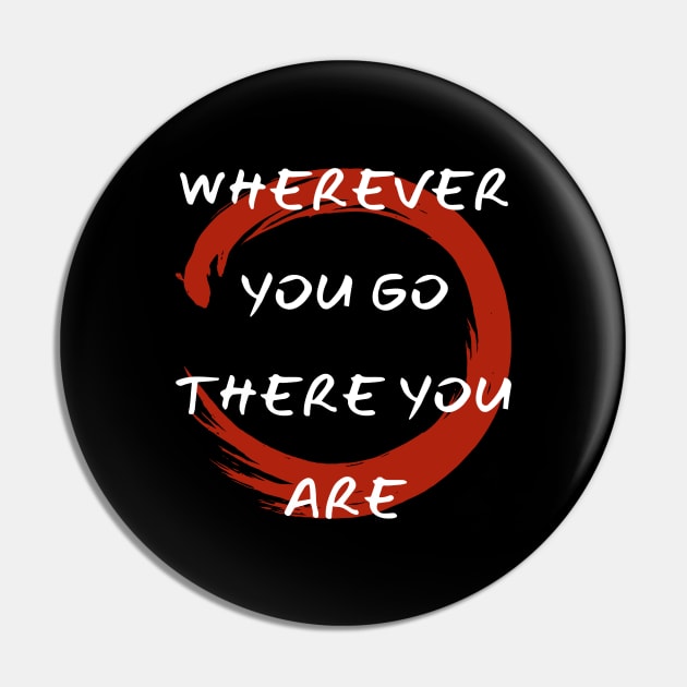 Wherever You Go Enso v2 Pin by Tee Li’s