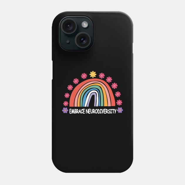 Embrace Neurodiversity,chemise de fierté autiste,cadeau de sensibilisation à l’autisme neurodiversité Phone Case by The Teehive