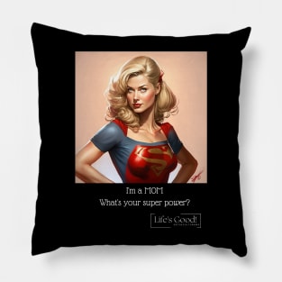 i'm a mom, whats your super power? Pillow