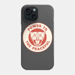 Power To The Peaceful Phone Case