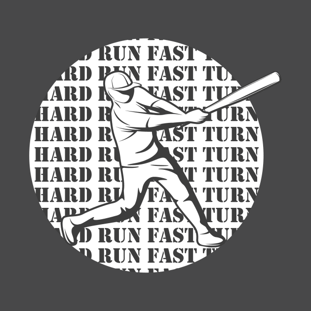 Hit Hard Run Fast Turn Left by Calisi