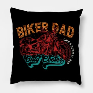 Biker Dad a Normal Dad Only Cooler | Retro Vintage Design Pillow