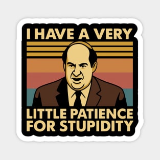 I Have Very Little Patience For Stupidity Retro Quote T-Shirt Magnet