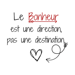 Le bonheur T-Shirt