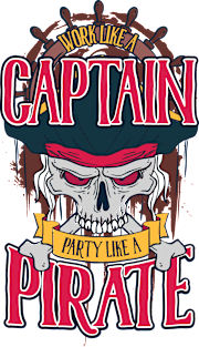 work like a captain party like a pirate funny Magnet