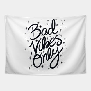 Bad Vibes Only Tapestry