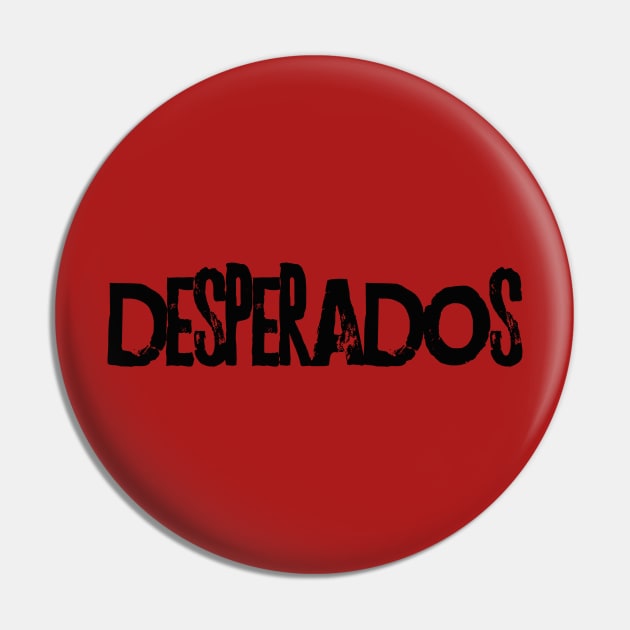 Desperados Pin by Gabeleonardart