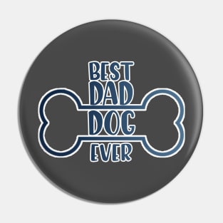 best dad dog ever Pin