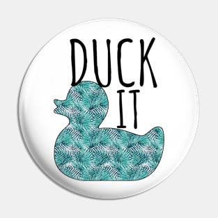 Duck It Back Design Pin