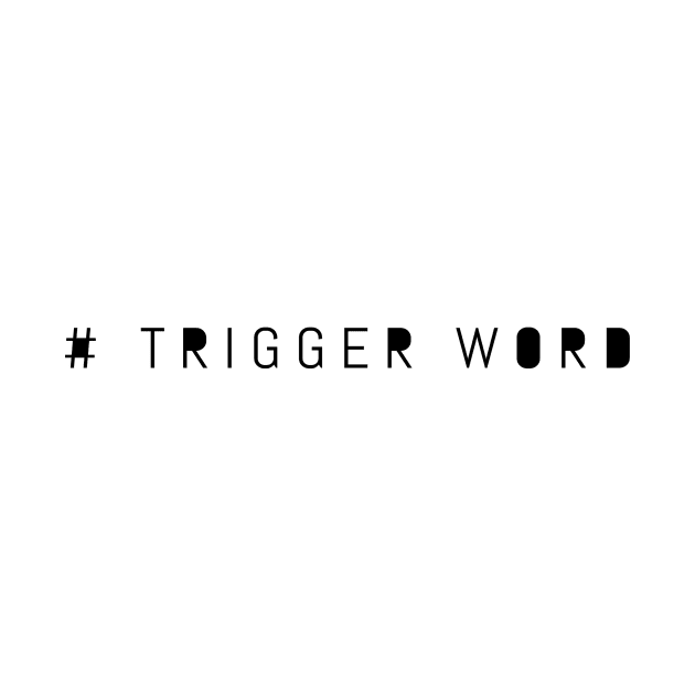 # Trigger Word by mivpiv