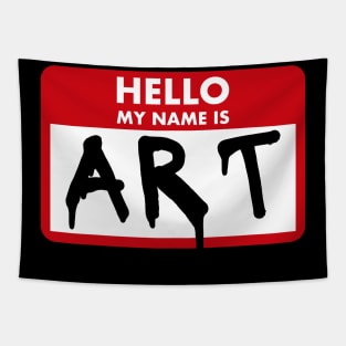Hello My Name Is Art Tapestry