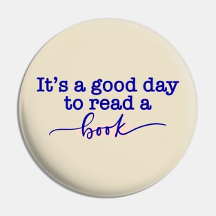 It’s a Good Day to Read a Book! Pin