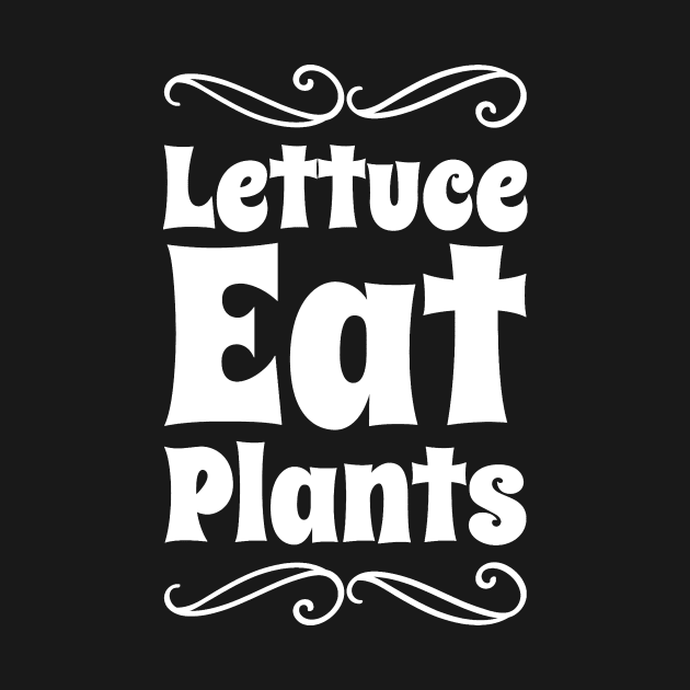 Lettuce eat plants by captainmood