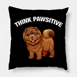 Think Pawsitive - Chow Chow Pillow