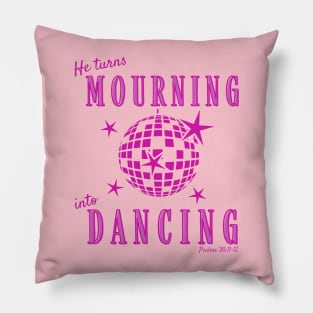 Christian Mourning into Dancing Pink Monochrome Retro Disco Design Pillow