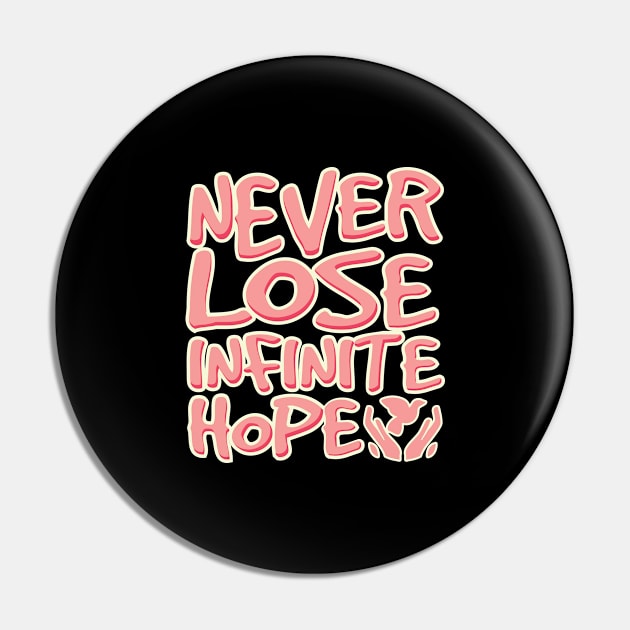 'Never Lose Infinite Hope' Food and Water Relief Shirt Pin by ourwackyhome