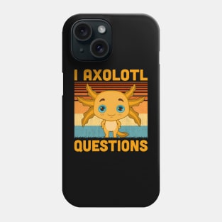 I Axolotl Questions Retro Vintage Funny Cute Axolotl Kids Phone Case