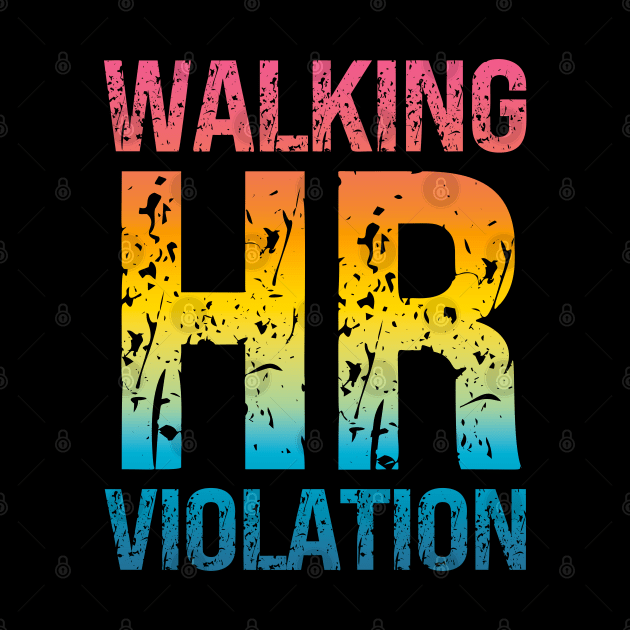 Walking HR Violation by Xtian Dela ✅
