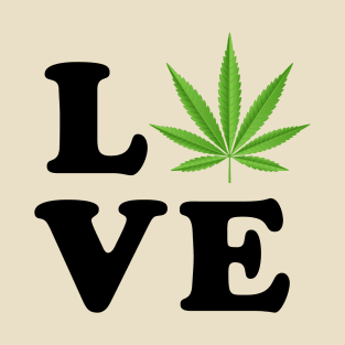 Love Weed | Marijuana | Bud | 420 | THC | Mary Jane T-Shirt