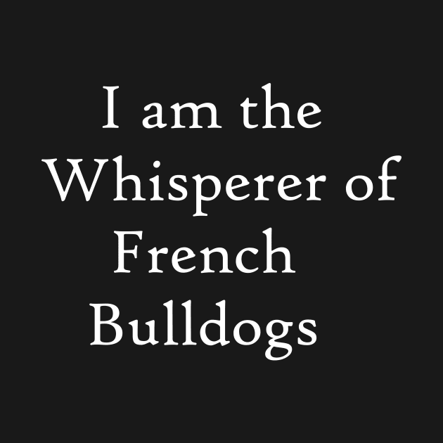 French Bulldog Whisperer by BiscuitSnack