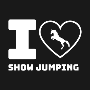 I Love Show Jumping T-Shirt