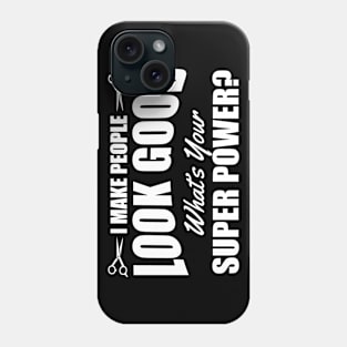 I make people look good (white) Phone Case