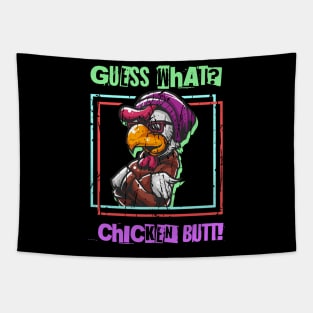 Guess What? Chicken Butt! Funny Adult Humor Tapestry