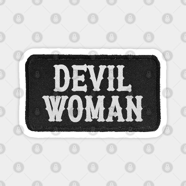 DEVIL WOMAN Magnet by darklordpug