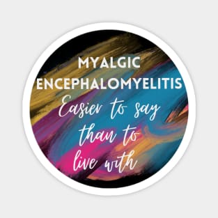 Myalgic Encephalomyelitis Magnet