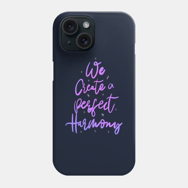 Perfect Harmony JulieAndThePhantoms Song Phone Case by annysart26