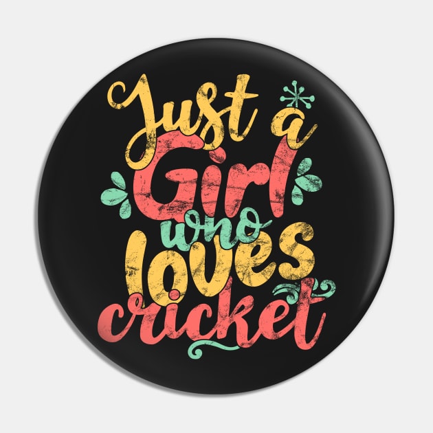 Just A Girl Who Loves Cricket - Bat and Ball game Gift design Pin by theodoros20