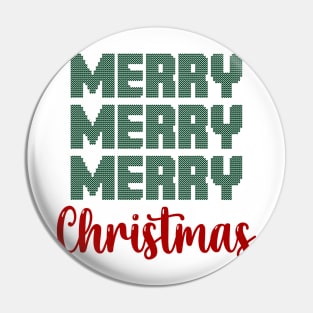 Merrry, Merry, Merry, Christmas Pin