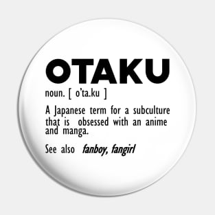 Otaku Definition Pin