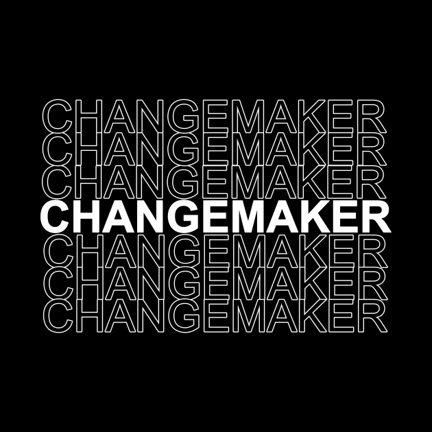 Changemaker multi by NotComplainingJustAsking