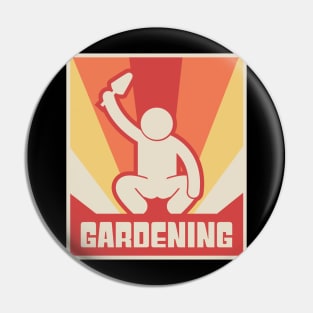 Funny GARDENING Poster Pin