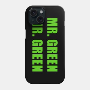 Mr. Green Mr. Green Phone Case