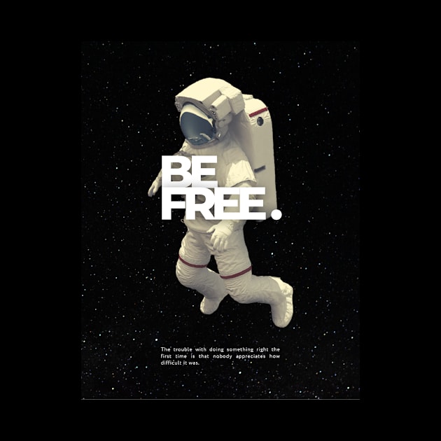 Modern Aesthetic Space Call Be Free T-Shirt by BUENO1