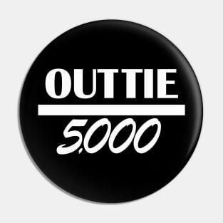 outtie 5000 five thousand Pin