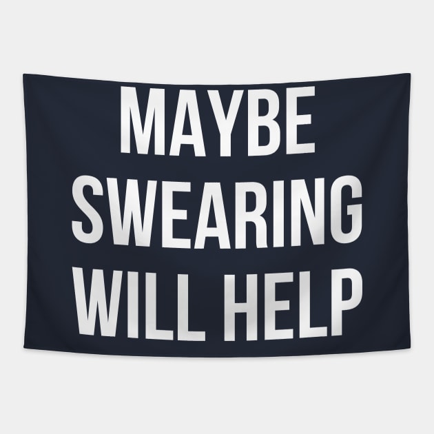 Maybe swearing will help funny mean Tapestry by RedYolk