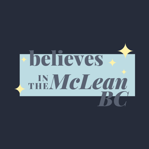Belives In The Mc Lean BC by ArtBoxx