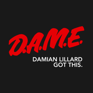 Dame Got This T-Shirt