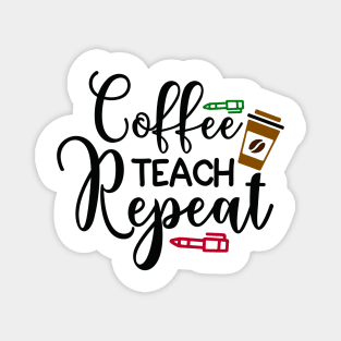 coffee teach repeat Magnet