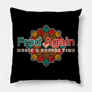 Fred Again Music & Cofee Time Pillow